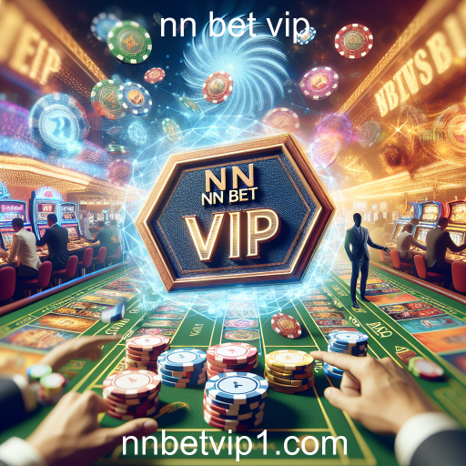 Descubra o Programa VIP do nn bet vip: Benefícios e Vantagens Exclusivas